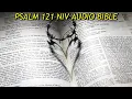 PSALM 121 NIV BIBLE with text