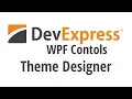 WPF Theme Designer Creating a Custom Theme