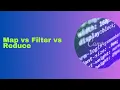 Map vs Filter vs Reduce in Javascript