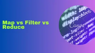 Map vs Filter vs Reduce in Javascript