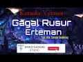 Download Lagu Gagal Rusur Erteman  KARAOKE VERSION  Tone Wanita  Lagu Karo