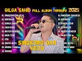 Download Lagu GILGA SAHID FULL ALBUM TERBARU 2025 - SINGKONG DAN KEJU - NRESNANI - BUNGA ABADI | ROYAL MUSIC