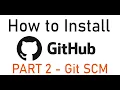 How to Install Git on Windows 10 Part II - Git SCM Installation