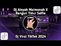 Download Lagu DJ AISYAH MAIMUNAH X BANGUN TIDUR SELFIE MENGKANE | DJ VIRAL TIKTOK 2024