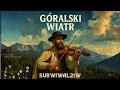 Lagu Góralski Wiatr – Surwiwal21w | Folk Rock z Tatr · Skrzypce · Góralski Bas