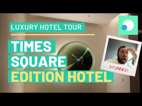 Download MP3 A Luxury Hotel INSIDE Times Square? (EDITION Hotel Tour 2021)