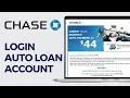 How to Login Chase Bank Auto Loan Account 2024 Chase Auto Login Quick Easy
