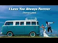 Download Lagu Vietsub | I Love You Always Forever - Donna Lewis | Lyrics Video
