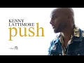 Download Lagu Kenny Lattimore - Push