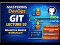 Mastering DevOps Git - Lecture 03 Branch Merge Workflow Multi-Developer Setup Conflict Handling
