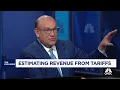 What s the actual revenue of tariffs CNBC s Steve Liesman weighs in