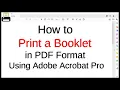 How to Print a Booklet in PDF Format Using Adobe Acrobat Pro