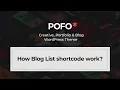POFO WordPress Theme - How blog list shortcode work