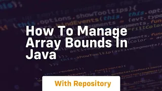how to manage array bounds in java