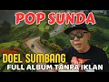 Download Lagu 🔥POP SUNDA DOEL SUMBANG ‼️ FULL ALBUM TANPA IKLAN