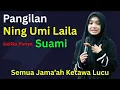 Download Lagu Bikin Heboh Jama'ah Ketika Ning Umi Laila Pangilan Sayang Ke Suami