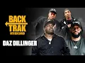 How Daz Dillinger The Dogg Pound Built the Death Row Empire BackTrak