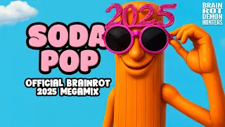 soda pop x brainrot megamix 2025