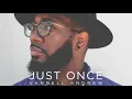 Just Once - Vandell Andrew