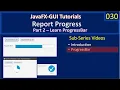 Report Progress Part 2 - Show Progress JavaFx GUI Tutorial