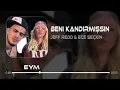 Beni Kandırmışsın - Ece Seçkin & Jeff Red ( Eym Design Remix )Sen Geri Gel, Gururum Beni Yeksan Eder