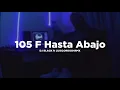 105 F Hasta Abajo ❌ DJ BLACK ft LUISCORDOB4RMX