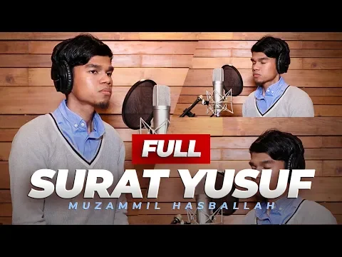 Download MP3 SURAH YUSUF FULL (IRAMA AJAM, NAHAWAND, KURDI) - MUZAMMIL HASBALLAH