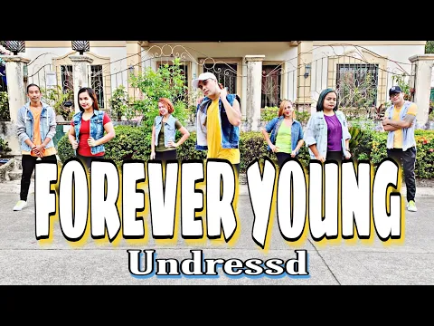 Download MP3 FOREVER YOUNG ( Dj Bossmike Remix ) - Undressd | Dance Fitness | Zumba