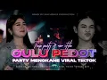 Download Lagu DJ GULU PEDOT ARING ARING MBAKAR GEDANG STYLE KALEM BAS NGUK NGUK X MELODY NYENI SIMPATIK FYP TIKTOK
