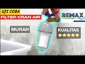 Download Lagu Ujicoba Filter REMAX di Kran Air, Hasilnya Terbaik