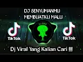 Download Lagu DJ SENYUMANMU MEMBUATKU TERSENYUM MALU TERBARU VIRAL TIKTOK 2023