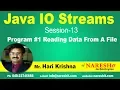 IO Streams Session 13 Program Reading Data From A File by Mr Hari Krishna