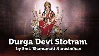 durga devi stotram by smt bhanumati narasimhan art of living tv