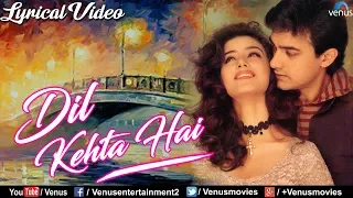 Download Dil Kehta Hai Chal Unse - LYRICAL VIDEO | Aamir Khan \u0026 Manisha Koirala | Akele Hum Akele Tum MP3