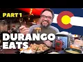 Great food in Durango Colorado - Part 1
