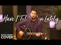 Download Lagu Have I Told You Lately - Van Morrison, Rod Stewart (Boyce Avenue acoustic cover) on Spotify \u0026 Apple