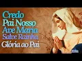 Download Lagu Credo, Pai Nosso, Ave Maria, Salve Rainha e Glória ao Pai