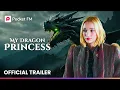 Download Lagu My Dragon Princess | Official Trailer