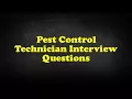 Pest Control Technician Interview Questions