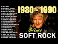 Download Lagu Rod Stewart,Phil Collins, Lionel Richie, Bee Gees,Eagles, Foreigner📀Top 20 Soft Rock Hits of the 80s