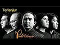 Padi - Terlanjur (versi baru Akustik-album \