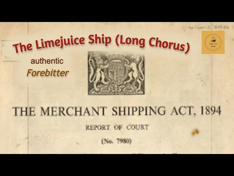 The Limejuice Ship (Long Chorus) - Forebitter