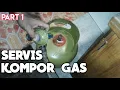 SERVIS KOMPOR GAS PART 1 - RESISTAN (Pengantar Keterampilan Servis Peralatan)