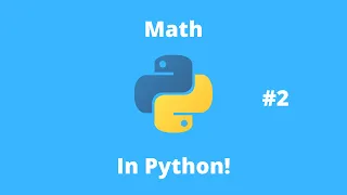 Python Tutorial 2 Math