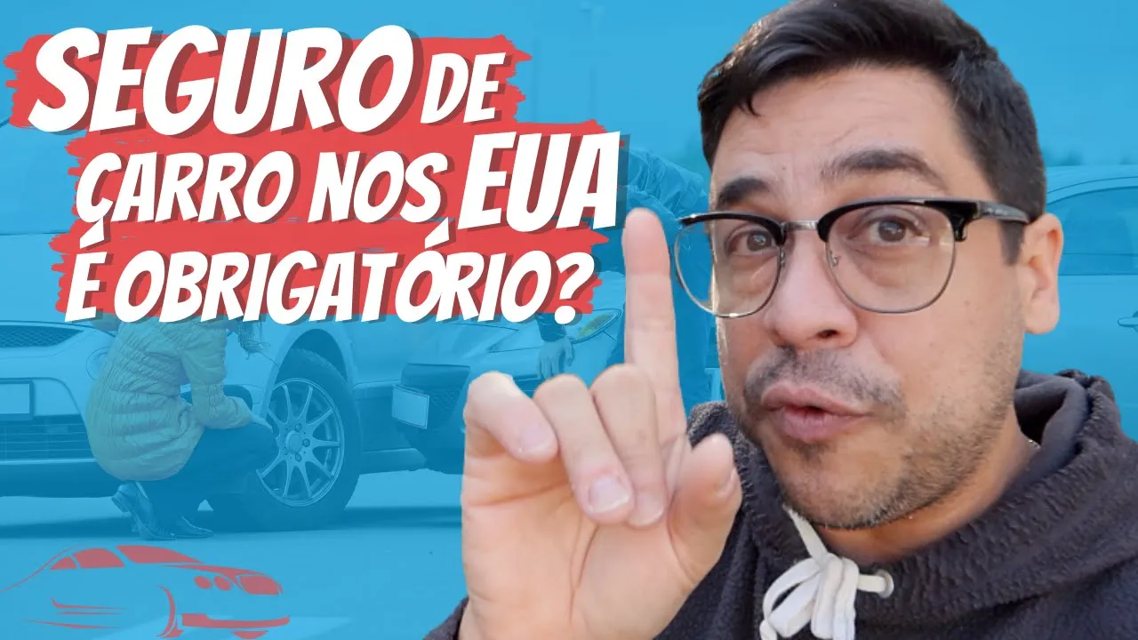 Seguro de CARRO nos EUA é OBRIGATÓRIO?