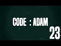 CODE ADAM LOG 023