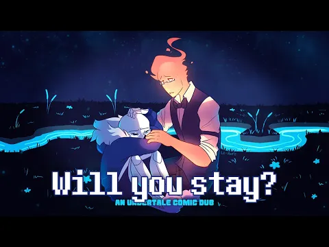 Download MP3 Will you stay? (Undertale Comic Dub)