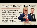 Download Lagu Trump Deports Elon Musk || 🇺🇸🚀 Learn English Through Story Level 2 || Graded Reader 🎧