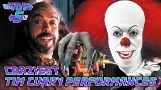 Top 5 Craziest Tim Curry Performances