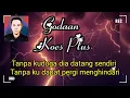 Download Lagu GODAAN ( KOES PLUS ) MELAYU